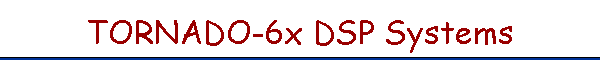 TORNADO-6x DSP Systems